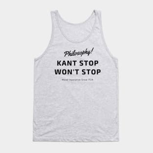 Kant Stop Won't Stop Tank Top